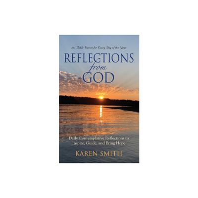 Reflections from God - by Karen Smith (Paperback)