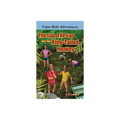 CAJUN KIDS ADVENTURES- Volume Three - by C P Landry (Hardcover)