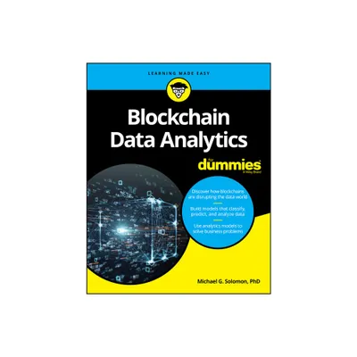 Blockchain Data Analytics for Dummies - by Michael G Solomon (Paperback)