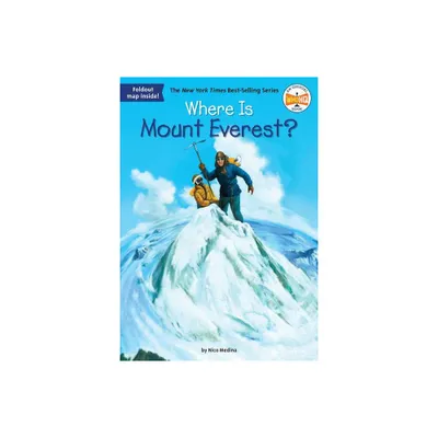 Where Is Mount Everest? ( Where Is ?) (Paperback) by Nico Medina