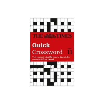 The Times Quick Crossword Book 11 - by The Times Mind Games (Paperback)