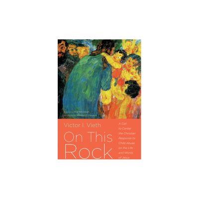 On This Rock - by Victor I Vieth & Winston D Persaud (Paperback)