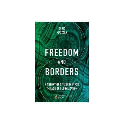 Freedom and Borders - by Dario Mazzola (Paperback)