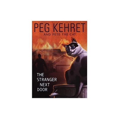 The Stranger Next Door - (Pete the Cat) by Peg Kehret & Pete The Cat (Paperback)