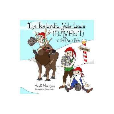 The Icelandic Yule Lads - by Heidi Herman (Paperback)