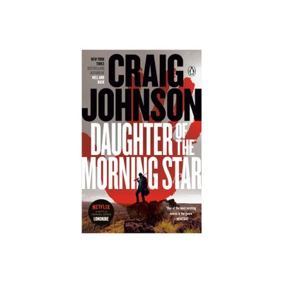 Daughter of the Morning Star - (Longmire Mystery) by Craig Johnson (Paperback)