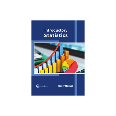 Introductory Statistics - by Nancy Maxwell (Hardcover)