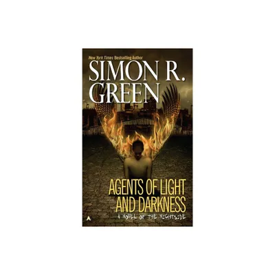 Agents of Light and Darkness - (Nightside Book) by Simon R Green (Paperback)