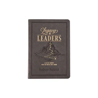 Legacy of Leaders Devotional - (Leather Bound)