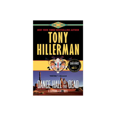 Dance Hall of the Dead - (Leaphorn and Chee Novel) by Tony Hillerman (Paperback)