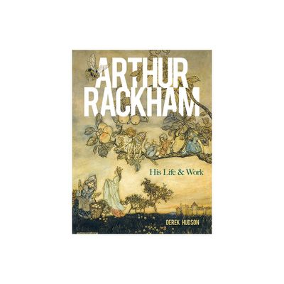 Arthur Rackham - (Dover Fine Art, History of Art) by Derek Hudson (Paperback)