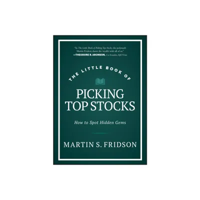 The Little Book of Picking Top Stocks - (Little Books. Big Profits) by Martin S Fridson (Hardcover)