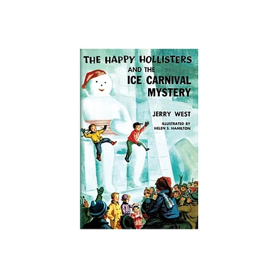 The Happy Hollisters and the Ice Carnival Mystery - by Jerry West (Paperback)