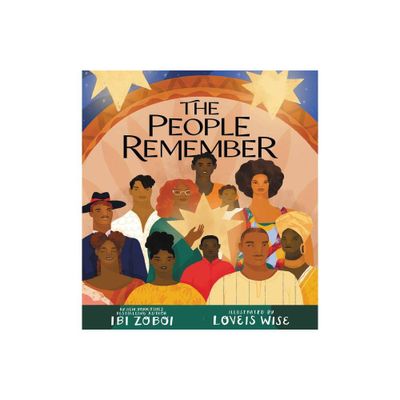 The People Remember - by Ibi Zoboi (Hardcover)