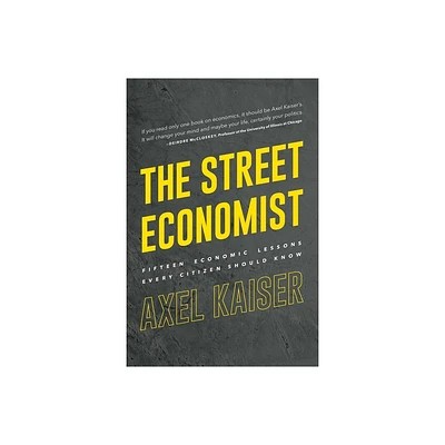 Street Economist - by Axel Kaiser (Paperback)