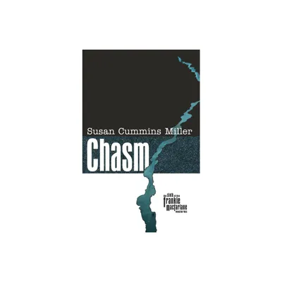 Chasm - (Frankie MacFarlane Mysteries) by Susan Cummins Miller (Paperback)