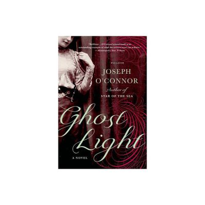 Ghost Light - by Joseph OConnor (Paperback)