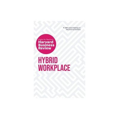 Hybrid Workplace: The Insights You Need from Harvard Business Review - (HBR Insights) (Paperback)