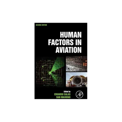 Human Factors in Aviation - 2nd Edition by Eduardo Salas & Dan Maurino (Paperback)