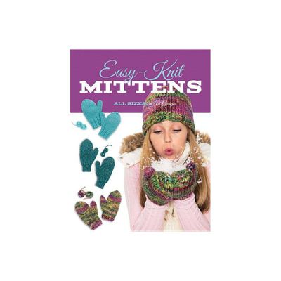 Easy-Knit Mittens - by Carri Hammett (Paperback)