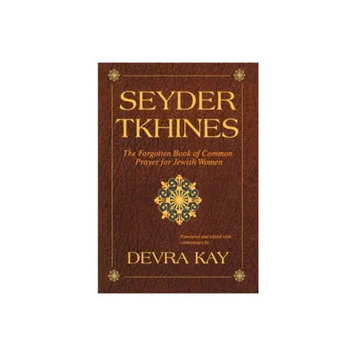 Seyder Tkhines - by Devra Kay (Hardcover)