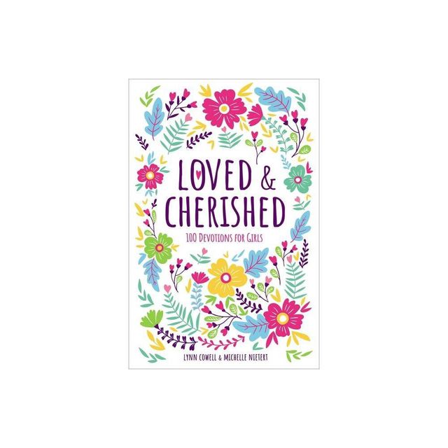 Loved and Cherished - by Lynn Cowell & Michelle Nietert (Hardcover)