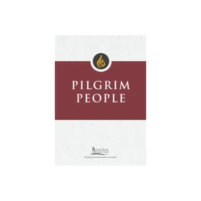 Pilgrim People - (Little Rock Scripture Study) by Clifford M Yeary (Paperback)