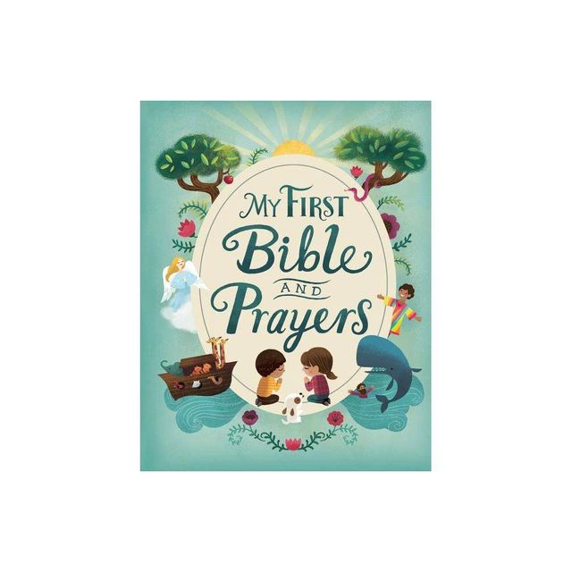 My First Bible and Prayers (Little Sunbeams) - by Cottage Door Press (Hardcover)