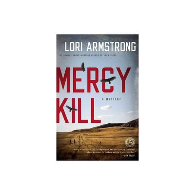 Mercy Kill - by Lori Armstrong (Paperback)