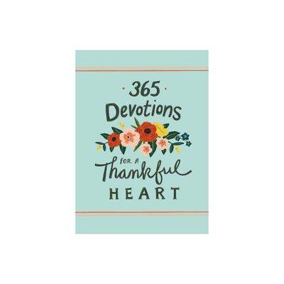 365 Devotions for a Thankful Heart - by Zondervan (Hardcover)