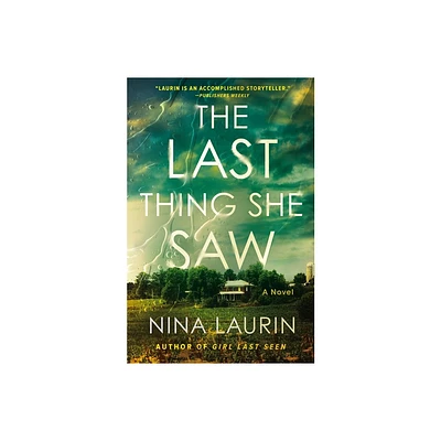 The Last Thing She Saw - by Nina Laurin (Paperback)