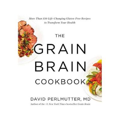 The Grain Brain Cookbook (Hardcover) by David Perlmutter, M.D.