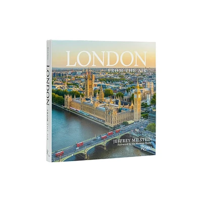 London from the Air - by Jeffrey Milstein (Hardcover)