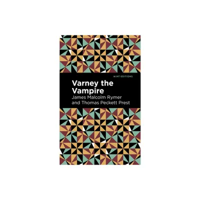 Varney the Vampire - (Mint Editions (Horrific, Paranormal