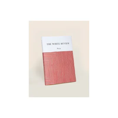 The White Review No. 12 - by Ben Eastham & Jacques Testard (Paperback)