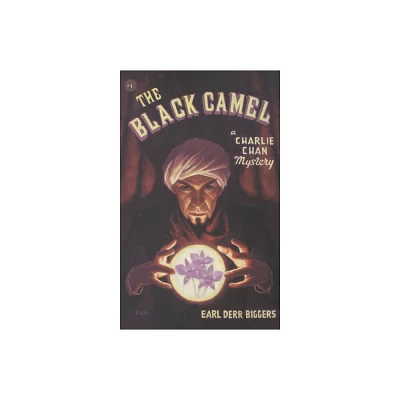 The Black Camel - (Charlie Chan Mystery) by Earl Derr Biggers (Paperback)