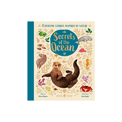 Secrets of the Ocean - (Nature Bedtime Stories) by Alicia Klepeis & Neon Squid (Hardcover)