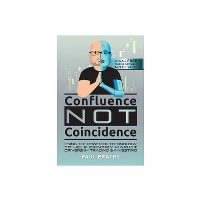 Confluence Not Coincidence - by Paul Bratby (Paperback)