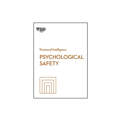 Psychological Safety (HBR Emotional Intelligence Series) - (Paperback)