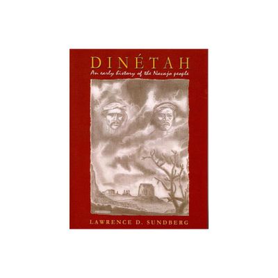 Dinetah - (Oxford Series in Optical and Imaging) by Lawrence D Sundberg (Paperback)