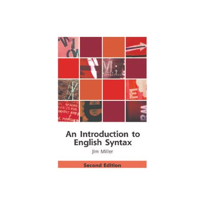 An Introduction to English Syntax - (Edinburgh Textbooks on the English Language) 2nd Edition by Jim Miller (Paperback)