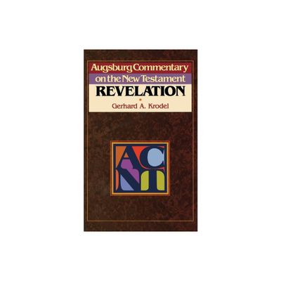 Acnt -- Revelation - (Augsburg Commentary on the New Testament) by Gerhard Krodel (Paperback)