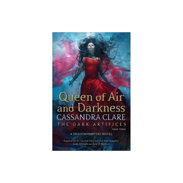 Queen of Air and Darkness - (Dark Artifices) by Cassandra Clare (Hardcover)