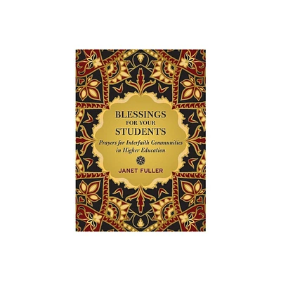 Blessings for Your Students - by Janet Fuller (Paperback)