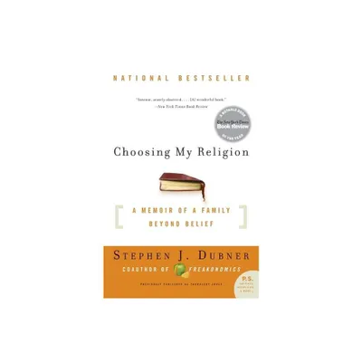 Choosing My Religion - by Stephen J Dubner (Paperback)