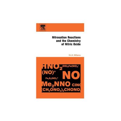 Nitrosation Reactions and the Chemistry of Nitric Oxide - by D L H Williams (Hardcover)