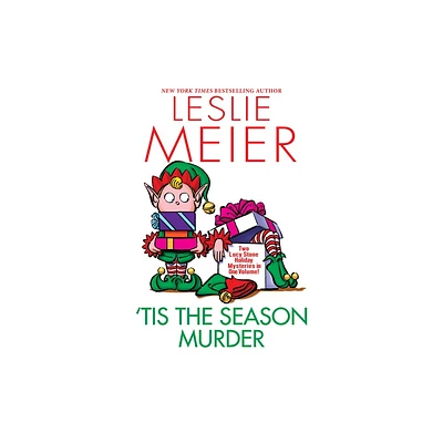 Tis the Season Murder - (Lucy Stone Mystery) by Leslie Meier (Paperback)