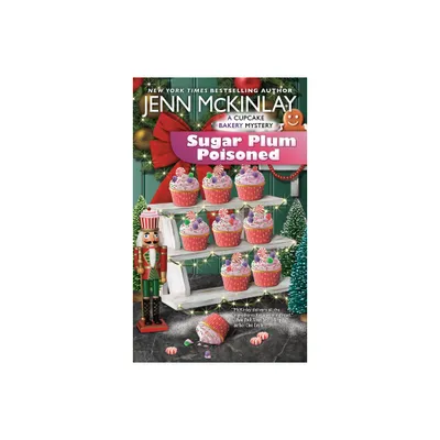 Sugar Plum Poisoned - (Cupcake Bakery Mystery) by Jenn McKinlay (Paperback)