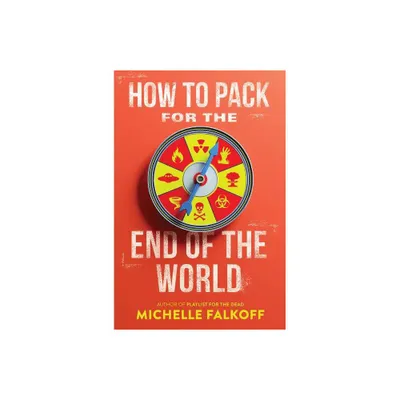 How to Pack for the End of the World - by Michelle Falkoff (Paperback)