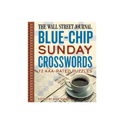 The Wall Street Journal Blue-Chip Sunday Crosswords - (Wall Street Journal Crosswords) by Mike Shenk (Paperback)